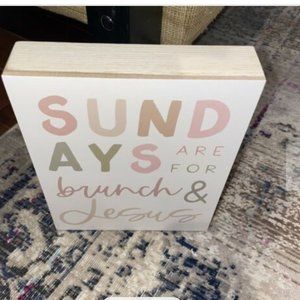 Sundays Are For Brunch & Jesus Wood Decor - Width: 6 1/2"Height: 8"
